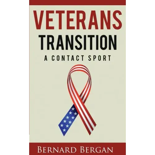 Veterans Transition: A Contact Sport