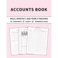 Accounts Book: Ledger for Daily, Monthly, and Yearly Tracking of Income and Expenses for Self Employed, Personal Finance, or Small Businesses (Chalk P