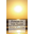 Power in the Name: The Testimonies of Evelyn Whitfield