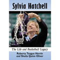 Sylvia Hatchell: The Life and Basketball Legacy