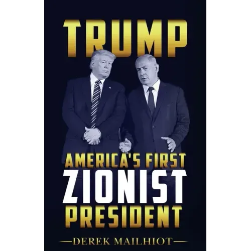 Trump: America's First Zionist President