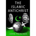 The Islamic Antichrist