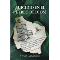 ¿Suicidio en el pueblo de Dios?