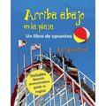 Arriba, abajo en la playa: Un libro de opuestos