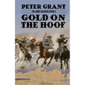 Gold on the Hoof: A Classic Western Story of Grit and Determination