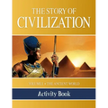 The Story of Civilization Activity Book: Volume I - The Ancient World