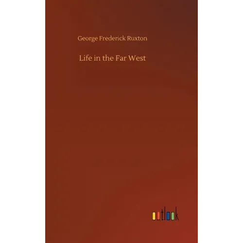 Life in the Far West