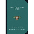 Raw Food and Health