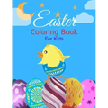 Easter coloring book For Kids: Ages 2-6 Years old, Toddlers, and Pre-school, Large and Simple Pages For Boys and Girls. Bet Gift For Your Little one.
