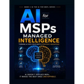 AI for MSPs: Managed Intelligence
