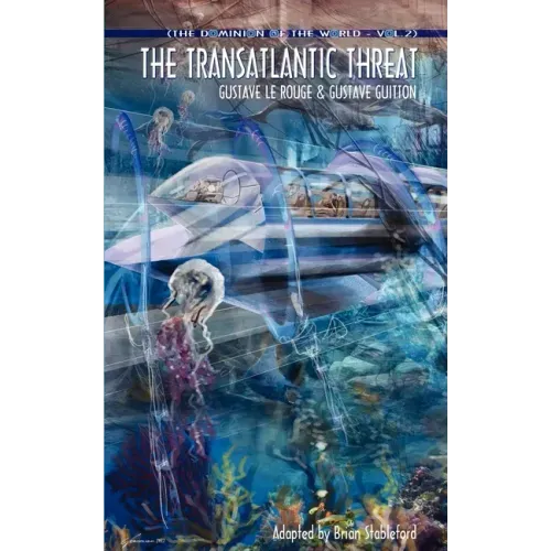 The Dominion of the World 2: The Transatlantic Threat