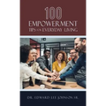 100 Empowerment Tips for Everyday Living