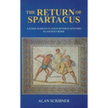 The Return of Spartacus: A Judge Marcus Flavius Severus Mystery in Ancient Rome