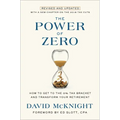 The Power of Zero, Revised and Updated: How to Get to the 0% Tax Bracket and Transform Your Retirement