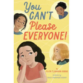 You Can't Please Everyone!
