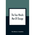 The Four Minute Men Of Chicago
