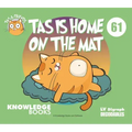 Tas Is Home on the Mat: Book 61
