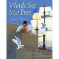 Words Set Me Free: The Story of Young Frederick Douglass