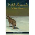 Wild Animals I Have Known