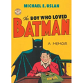 The Boy Who Loved Batman