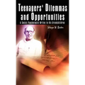 Teenagers' Dilemmas and Opportunities: A Social Psychologist Writes to His Grandchildren