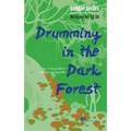 Drumming in the Dark Forest/黑林鼓声