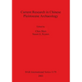 Current Research in Chinese Pleistocene Archaeology