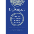 Diplomacy and the Future of World Order