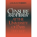 Censure and Heresy at the University of Paris, 1200-1400