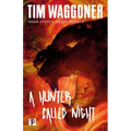 A Hunter Called Night