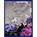 African Violets - Gifts From Nature: The Series: Book One