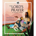 The Lord's Prayer: For All God's Children