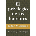 El privilegio de los hombres