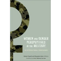 Women and Gender Perspectives in the Military: An International Comparison