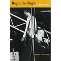 Begin the Begin: R.E.M.'s Early Years