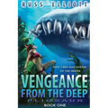 Vengeance from the Deep - Book One: Pliosaur