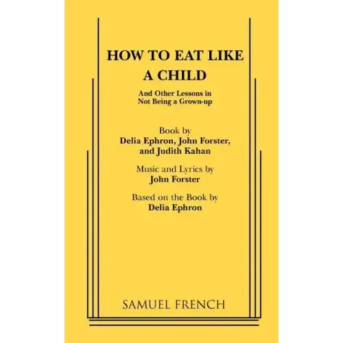 How to Eat Like a Child