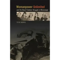Womanpower Unlimited and the Black Freedom Struggle in Mississippi