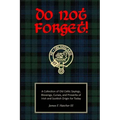 Do Not Forget!: A Collection of Old Celtic Sayings, Blessings, Curses and Proverbs of Irish and Scottish Origin for Today