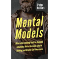 Mental Models: 16 Versatile Thinking Tools for Complex Situations: Better Decisions, Clearer Thinking, and Greater Self-Awareness