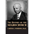 The History of the Negro Church
