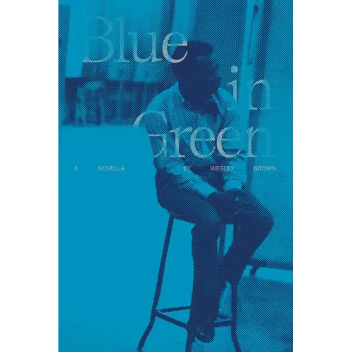 Blue in Green: A Novella