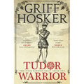Tudor Warrior