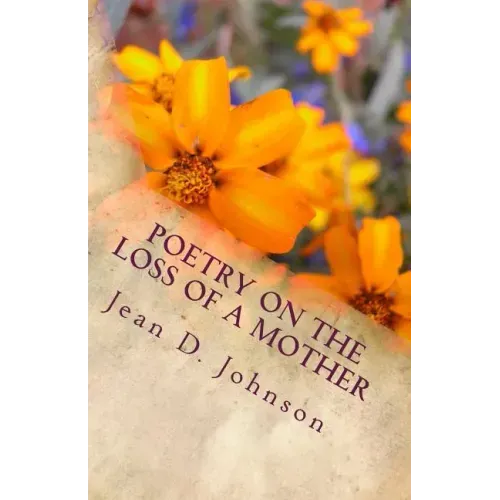 Poetry on the Loss of a Mother