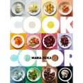 Cook Color: A Rainbow of 100 Recipes