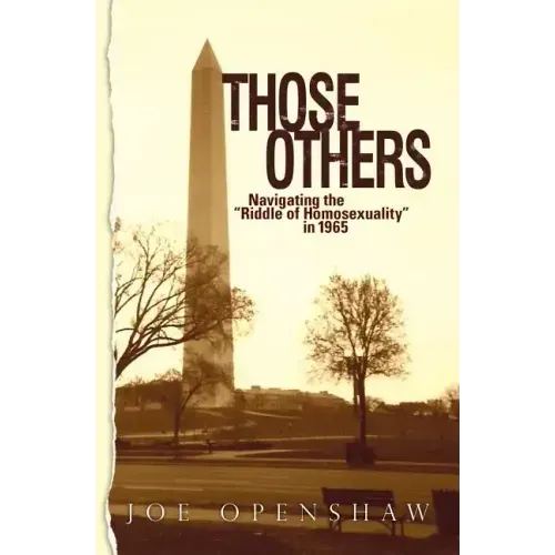 Those Others: Navigating the "Riddle of Homosexuality" in 1965
