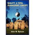 Quality: A TOTAL MANAGEMENT CONCEPT: A Philosophical Approach