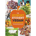 The Hungry Student Vegan Cookbook: More Than 200 Delicious and Nutritious Vegan Recipes