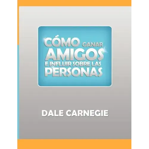 Como ganar amigos y influir sobre las personas