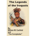 The Legends of the Iroquois